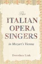 The Italian Opera Singers in Mozart's Vienna