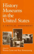 History Museums in the United States: A CRITICAL ASSESSMENT