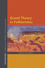 Grand Theory in Folkloristics