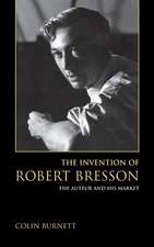 The Invention of Robert Bresson – The Auteur and His Market