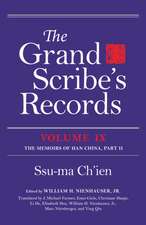 The Grand Scribe`s Records, Volume IX – The Memoirs of Han China, Part II