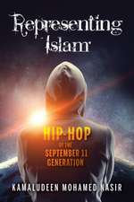 Representing Islam – Hip–Hop of the September 11 Generation