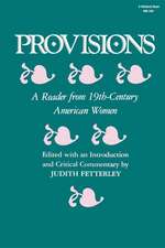 Provisions – A Reader from 19th–Century American Women