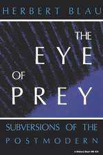 The Eye of Prey – Subversions of the Postmodern