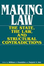 Making Law – The State, the Law, and Structural Contradictions