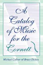 A Catalog of Music for the Cornett