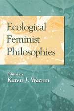 Ecological Feminist Philosophies