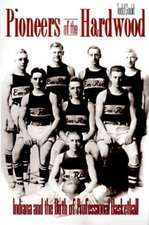 Pioneers of the Hardwood – Indiana and the Birth of Professional Basketball