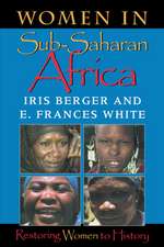 Women in Sub–Saharan Africa – Restoring Women to History