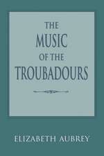 The Music of the Troubadours