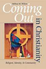 Coming Out in Christianity – Religion, Identity, and Community