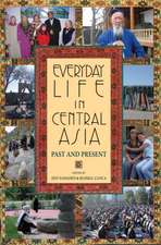 Everyday Life in Central Asia – Past and Present