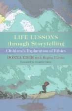 Life Lessons through Storytelling – Children`s Exploration of Ethics