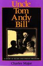 Uncle Tom Andy Bill – A Story of Bears and Indian Treasure