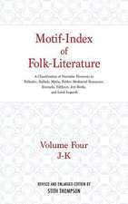 Motif–Index of Folk–Literature, Volume 4 – A Classification of Narrative Elements in Folk Tales, Ballads, Myths, Fables, Mediaeval Romances,