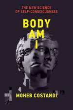 Costandi, M: Body Am I