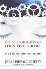 On The Origins of Cognitive Science – The Mechanization of Mind