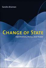 Change of State – Information, Policy, and Power