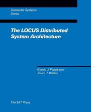 The Locus Distributed System Architecture