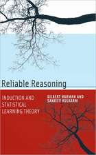 Reliable Reasoning – Induction and Statistical Learning Theory