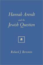 Hannah Arendt and the Jewish Question