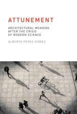 Attunement – Architectural Meaning after the Crisis of Modern Science