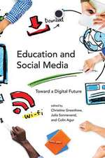 Education and Social Media – Toward a Digital Future