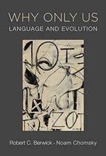 Why Only Us – Language and Evolution