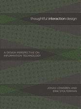 Thoughtful Interaction Design – A Design Perspective on Information Technology