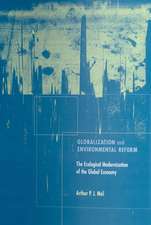 Globalization & Environmental Reform – The Ecological Modernization of the Global Economy