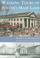 Walking Tours of Boston′s Made Land