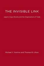 The Invisible Link Japans Sogo Shosha & The Organization of Trade (Paper)