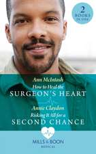 McIntosh, A: How To Heal The Surgeon's Heart / Risking It Al