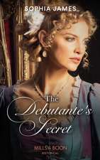 James, S: The Debutante's Secret