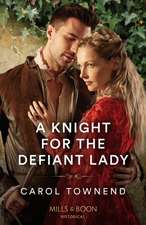 A Knight For The Defiant Lady