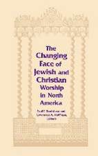 Changing Face of Jewish and Christian Worship in North America