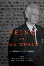 Being in the World – A Quotable Maritain Reader