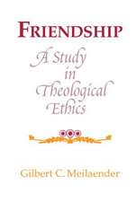 Friendship – A Study in Theological Ethics