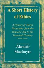 A Short History of Ethics – A History of Moral Philosophy from the Homeric Age to the Twentieth Century, Second Edition