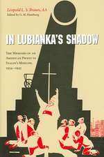 In Lubianka′s Shadow – The Memoirs of an American Priest in Stalin′s Moscow, 1934–1945