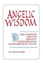 Angelic Wisdom – The Cherubim and the Grace of Contemplation in Richard of St. Victor