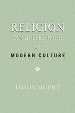 Religion and the Rise of Modern Culture