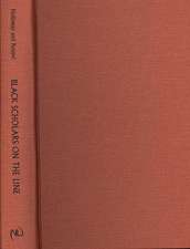 Black Scholars on the Line – Race, Social Science, and American Thought in the Twentieth Century