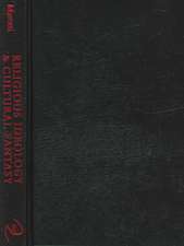 Religious Ideology and Cultural Fantasy – Catholic and Anti–Catholic Discourses in Early Modern England