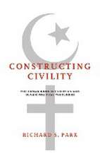 Constructing Civility – The Human Good in Christian and Islamic Political Theologies