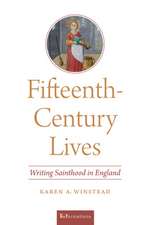 Fifteenth–Century Lives – Writing Sainthood in England