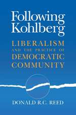 Following Kohlberg – Liberalism and the Practice of Democratic Community