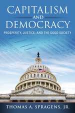 Capitalism and Democracy – Prosperity, Justice, and the Good Society