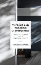 The Bible and the Crisis of Modernism – Catholic Criticism in the Twentieth Century