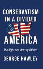 Conservatism in a Divided America – The Right and Identity Politics